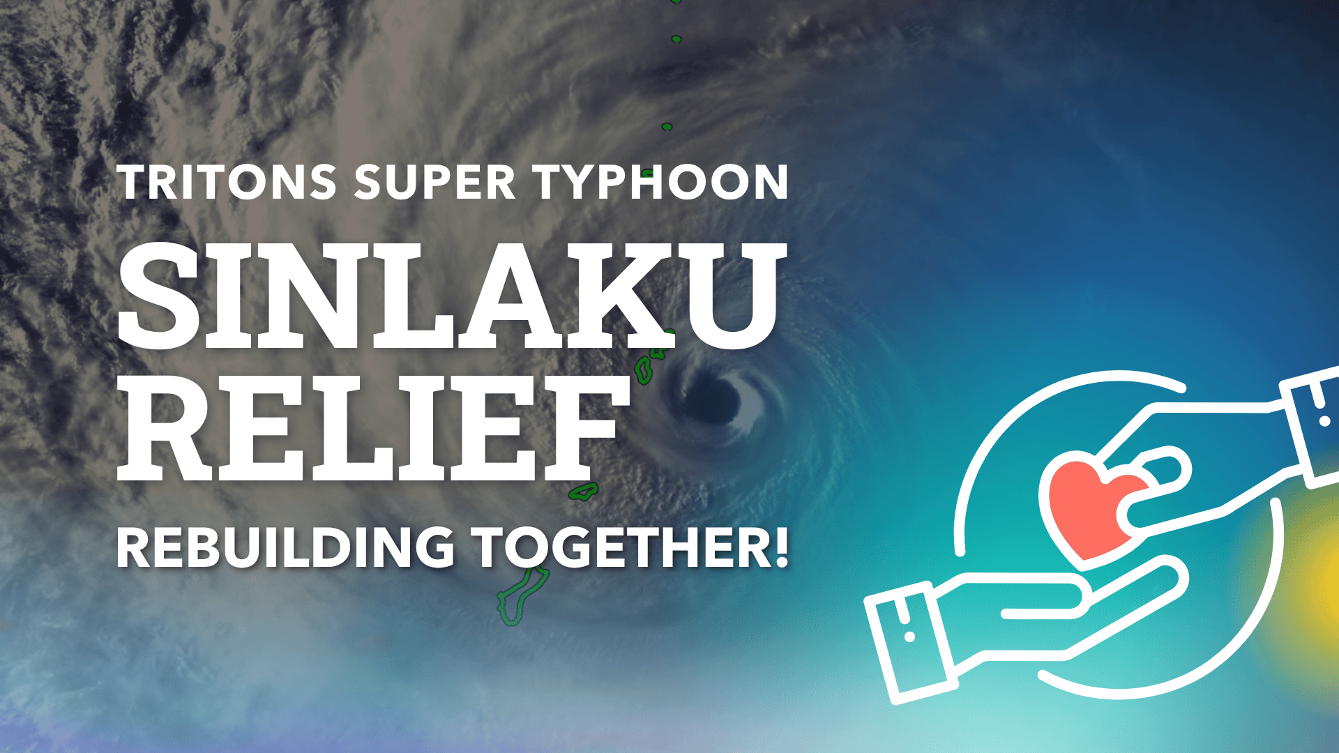 Tritons Super Typhoon Sinlaku Relief: Rebuilding Together!